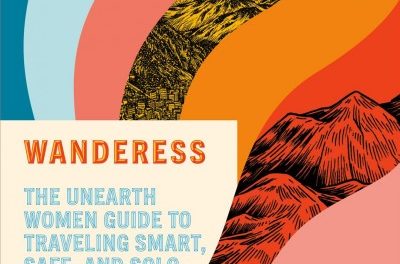 Reseña del libro: Wanderess, una guía para viajes inteligentes, seguros y solos para mujeres